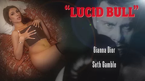 Lucid Bull - Gianna Dior - LucidFlix