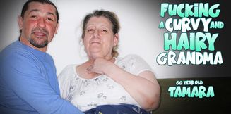 Tamara is a 60 year old, big tit, curvy, hairy grandma that loves to get fucked