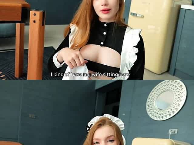 Honey, this is Our Maid and She's Gonna Serve Your Dick.