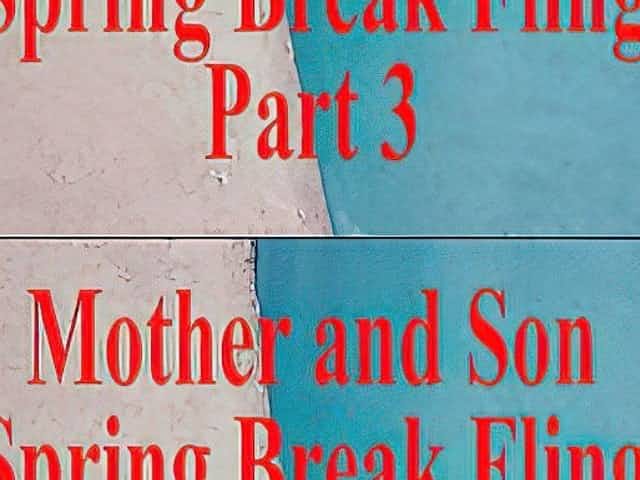 Mother Son Spring Break Sex POV Part 3