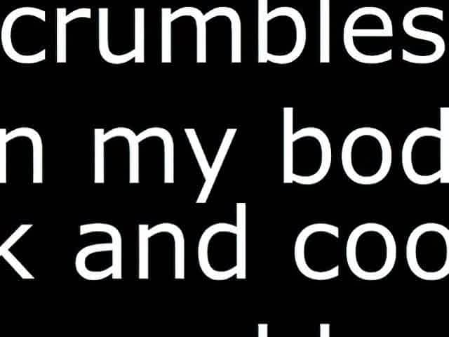 Milk and cookie crumbles on my body