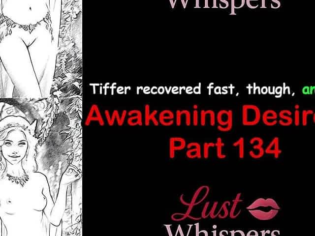 Awakening Desires - Part One Hundred Thirty-four - English Audio Story with Subtitle