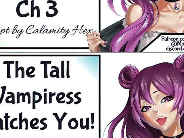 The Tall Vampiress Catches U Ch three