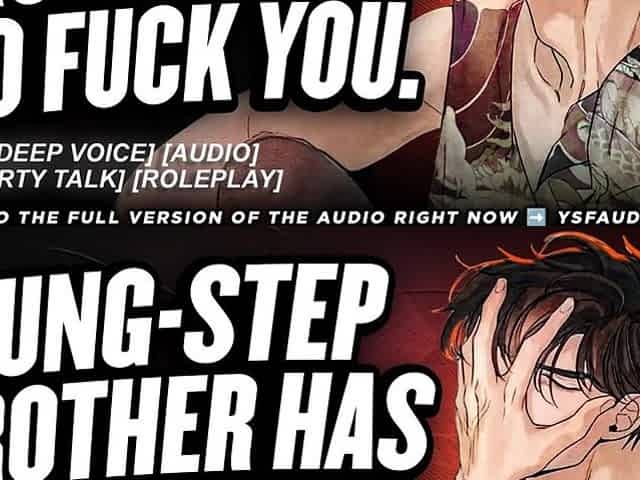 Hung Step-Brother HAS to Screw U... - Audio Roleplay - Males Groaning ASMR