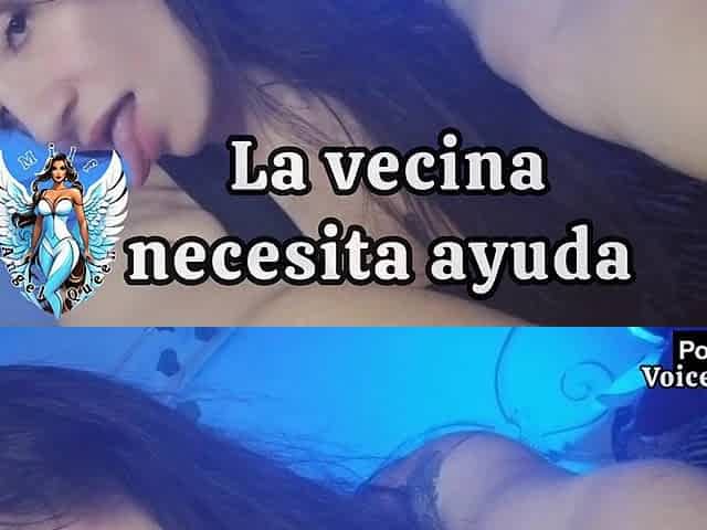 La vecina necesita ayuda - mother i'd like to fuck argentina (AUDIO)