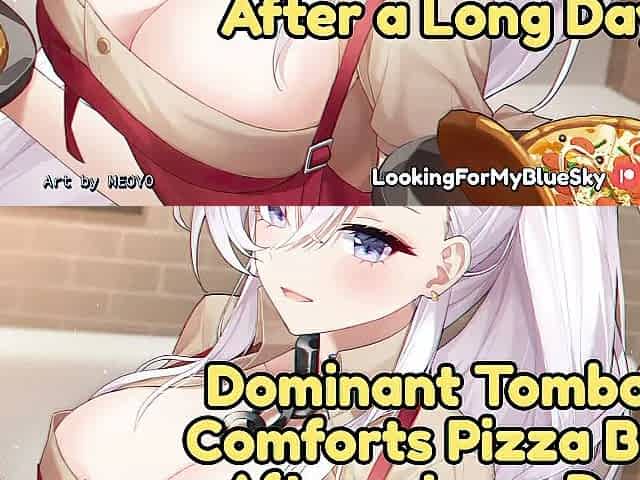 Master Tomboy Comforts Pizza Hunk After a Hard Day [IMMODEST Smutty Talk] [Large Breasts]