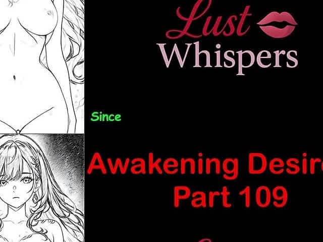 Awakening Desires - Part One Hundred Nine - English Audio Story with Subtitle