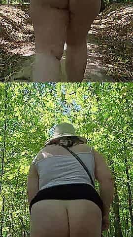 I'm walking with my in nature's garb booty in the woods