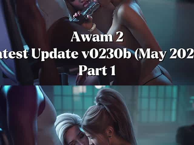 Awam 2 - (may 2026 Update) V0230b - Part 1: at the Museum, Caught in the Act & Surprise BBC Deal