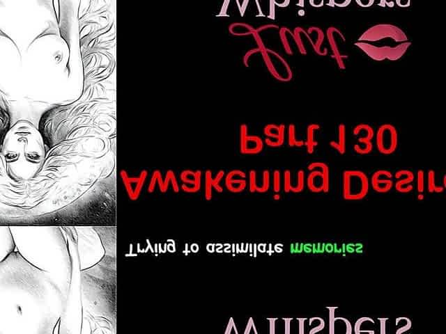 Awakening Desires - Part One Hundred Thirty - English Audio Story with Subtitle