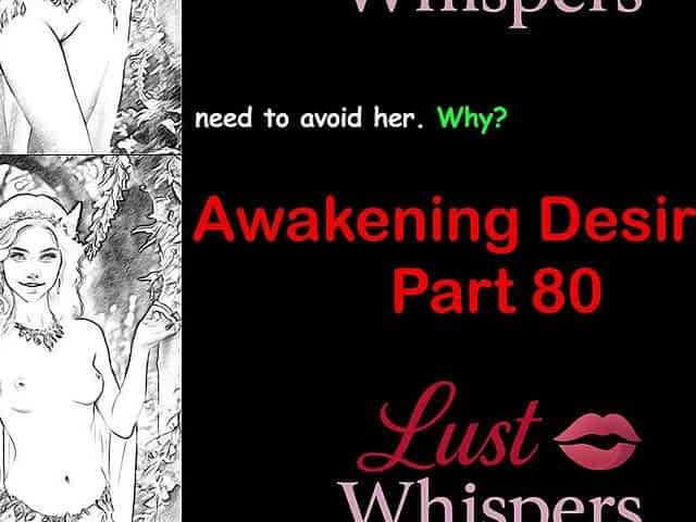 Awakening Desires - Part 80 - English Audio Story with Subtitle