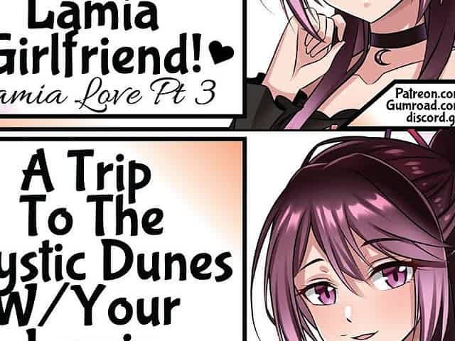 [Lamia Love Pt three] A Voyage To The Mystic Dunes With Your Lamia Girlfriend!