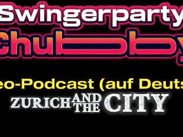 Swingerparty Chubby - Video Podcast in German