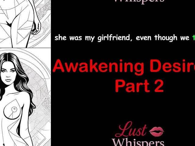 Awakening Desires - Part 2 - English Audio Story with Subtitle
