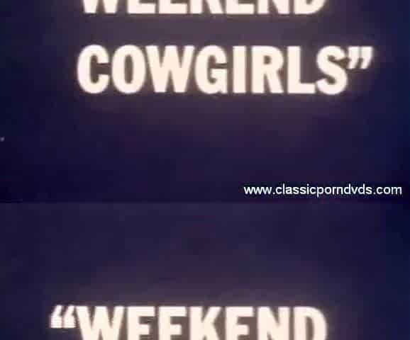 Classic Porn Dvds: Weekend Cowgirl: Part 1