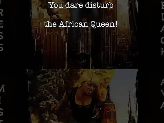 U dare disturb the Afro Queen? - giantess trailer
