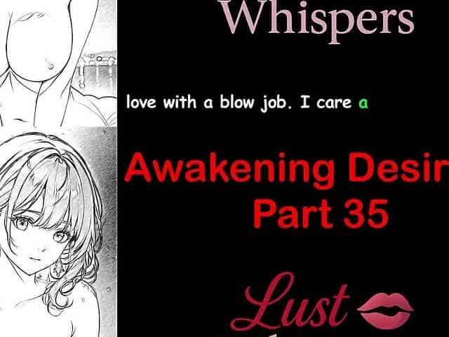 Awakening Desires - Part 35 - English Audio Story with Subtitle