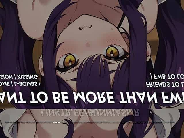 I wanted to be greater amount than FWBs! -- ASMR RP [Wholesome] [SFW]