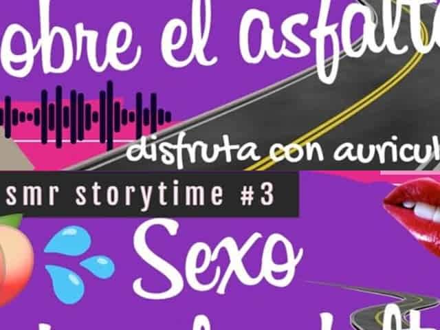 ASMR STORYTIME #three SEXO RAPIDO SOBRE EL ASFALTO - REAL [AUDIO SOLELY] - SUSURROS - ARGENTINA