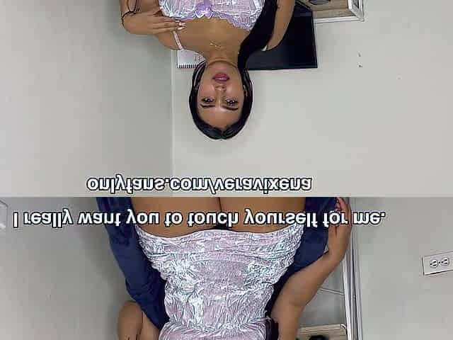 LALIN GIRL JOI #two : ESTOY MUY CALIENTE Y SOLO ME APETECE FOLLAR