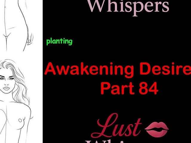 Awakening Desires - Part 84 - English Audio Story with Subtitle