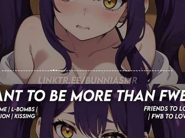 I wanted to be greater amount than FWBs! -- ASMR RP [Wholesome] [SFW]