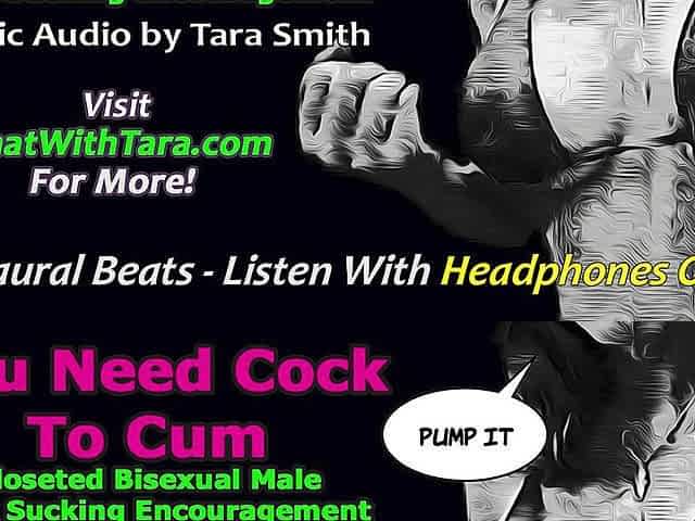 Audio only - you need cock to cum closeted bi curious cock sucking encouragement erotic audio by Tara Smith