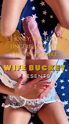 Wifebucket Amateurs - Honey, This Sexy Lingerie Will Get You in Trouble
