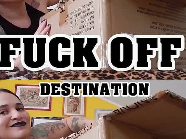 DESTINATION FUCK OFF