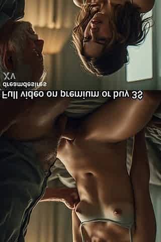 Old chap 60 year old screws eighteen year old teen gal very sexy coupe bawdy talk voice over AI generated